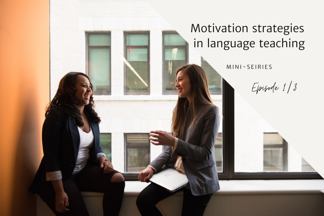 Motivation in language learning: practical strategies - Fast Learning ...